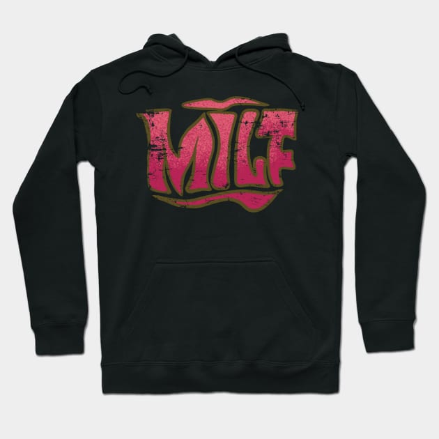 Milf - typography vintage Hoodie by Onarky